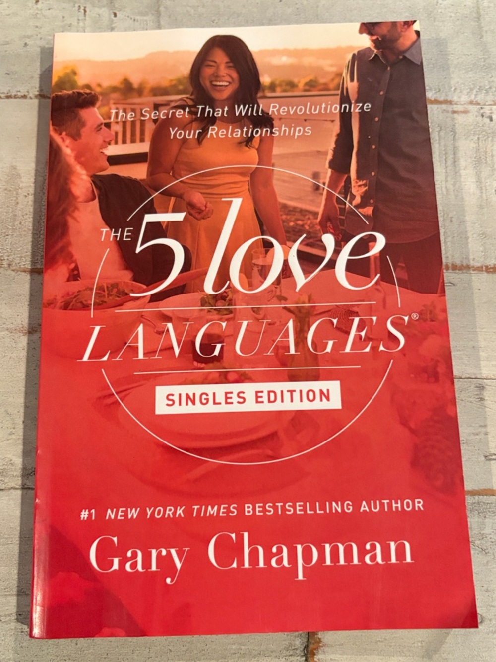 The 5 Love Languages: Singles Edition by Gary Chapman